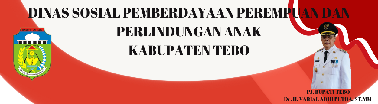 DINAS SOSIAL PEMBERDAYAAN PEREMPUAN DAN PERLINDUNGAN ANAK KABUPATEN TEBO (1)